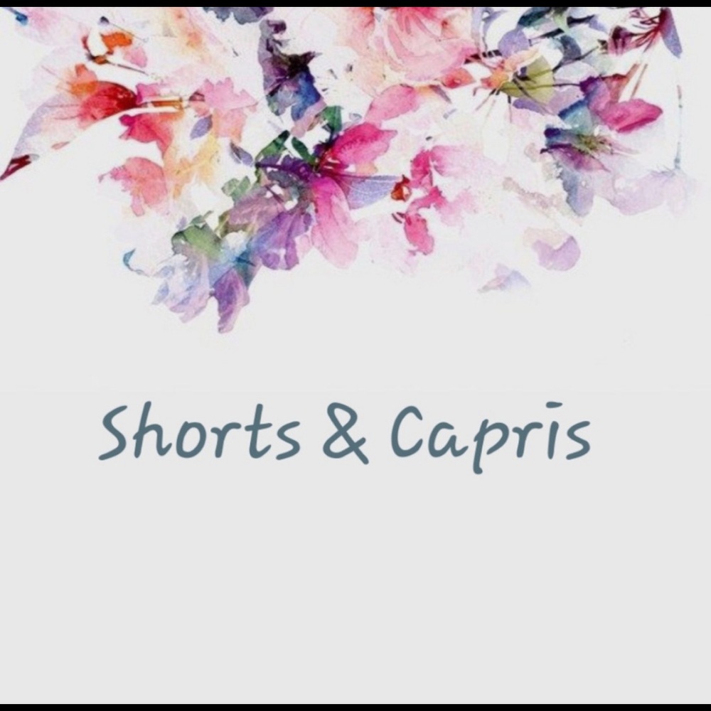 Shorts and Capris